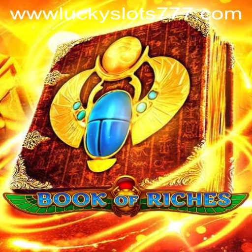 Discover the Enchantment of Book of Riches: Mastering the Art of Lucky Slots 777