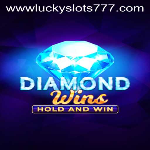 Discover the Thrill of DiamondWins: A Journey Into the World of Lucky Slots 777